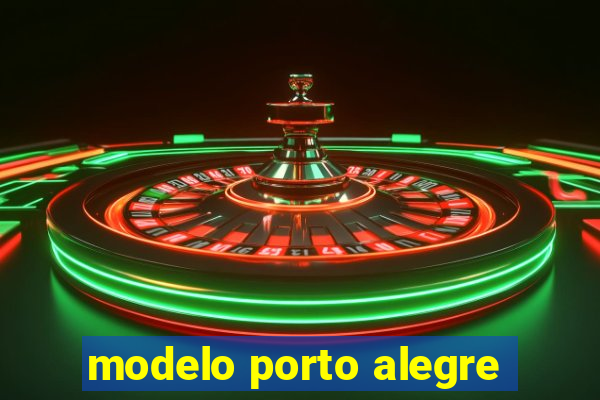 modelo porto alegre