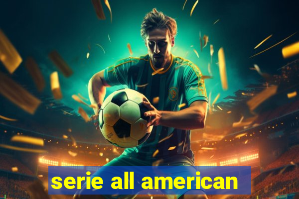 serie all american