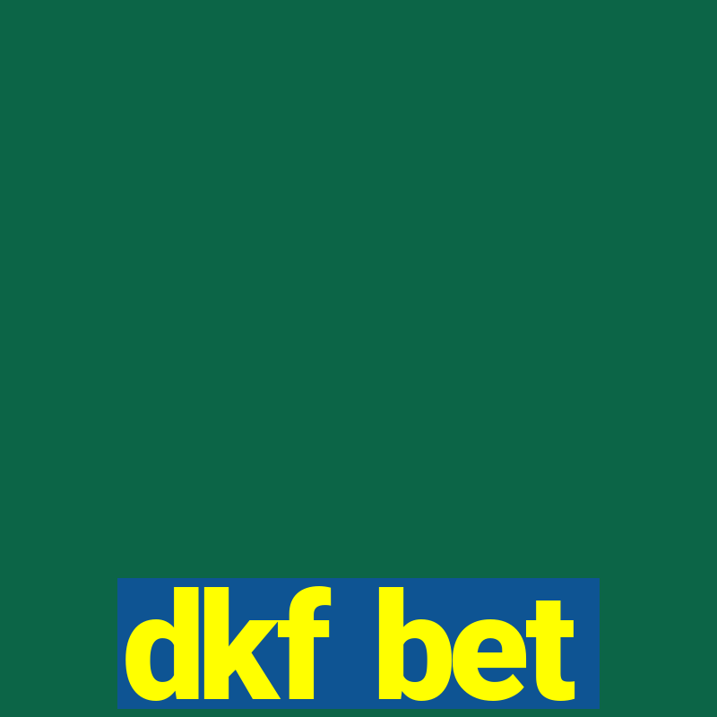 dkf bet