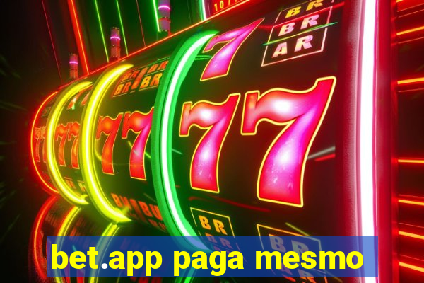 bet.app paga mesmo