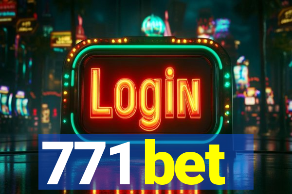 771 bet