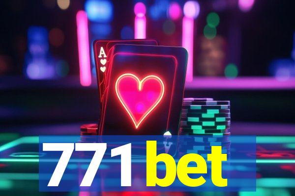 771 bet