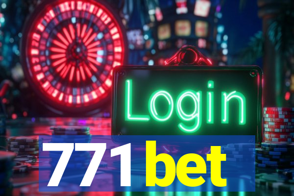 771 bet