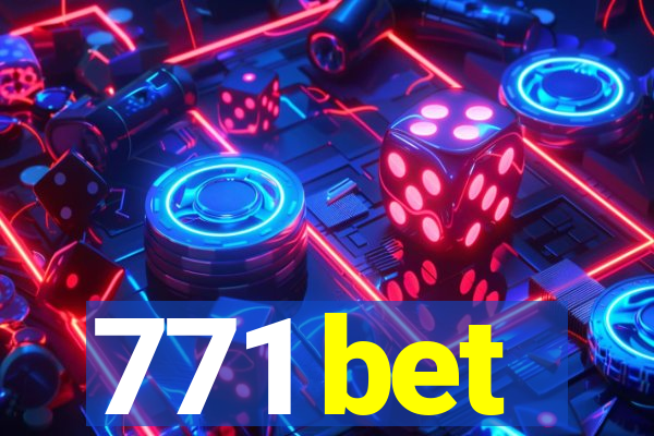 771 bet