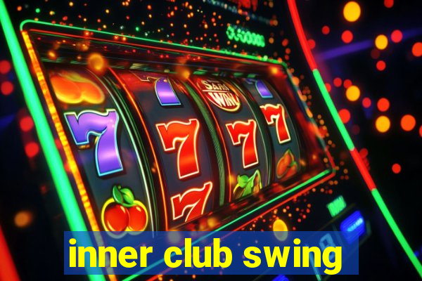 inner club swing