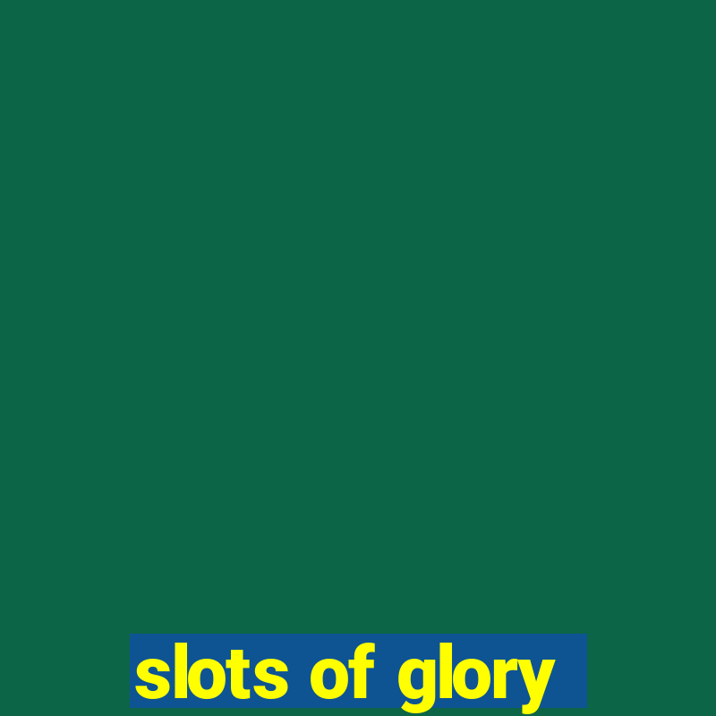 slots of glory