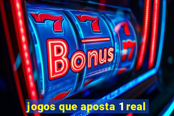 jogos que aposta 1 real