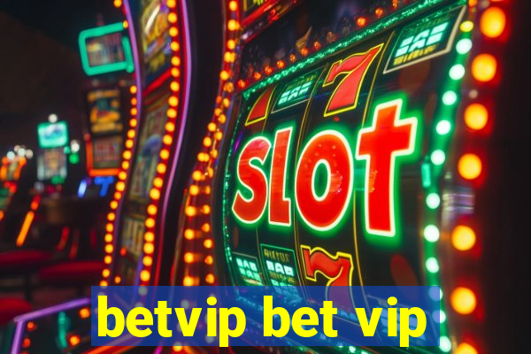 betvip bet vip