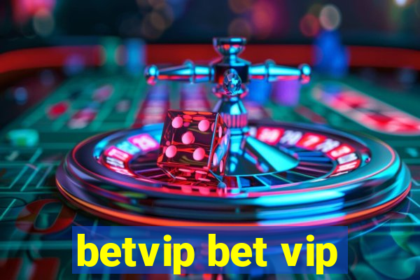 betvip bet vip