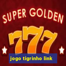 jogo tigrinho link