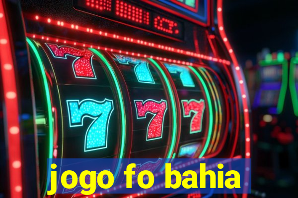 jogo fo bahia