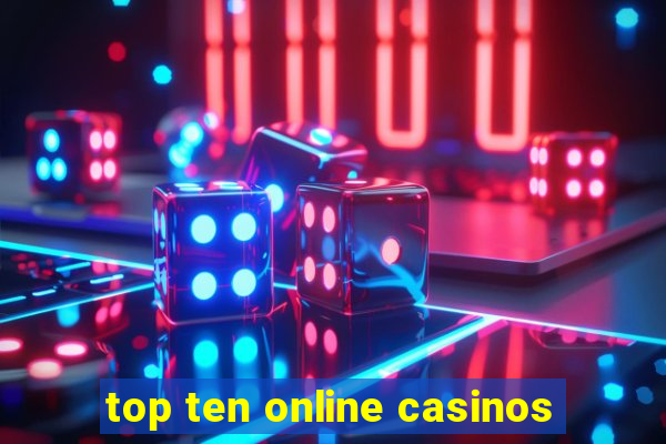 top ten online casinos