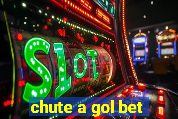 chute a gol bet