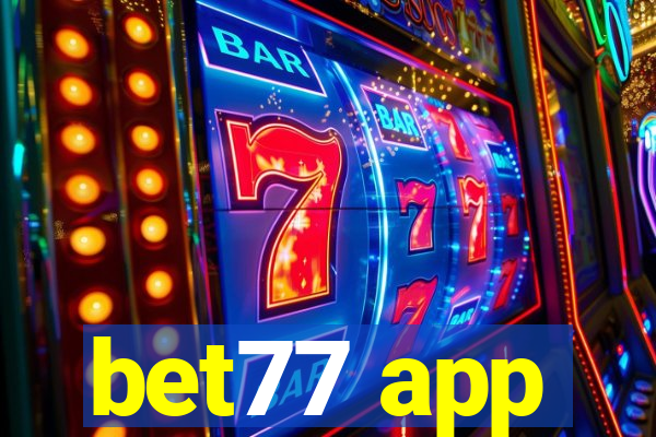 bet77 app