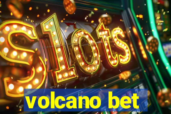 volcano bet