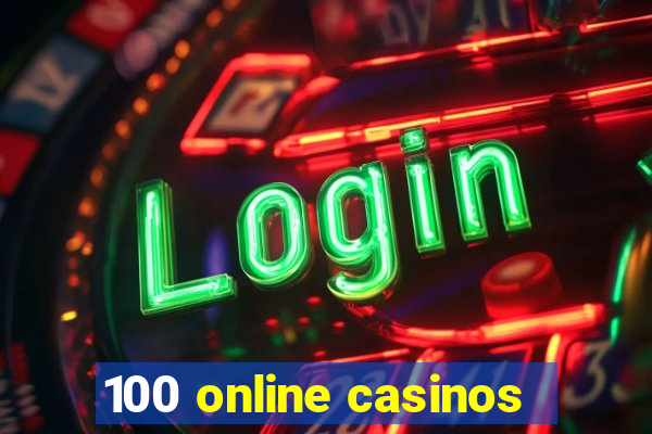 100 online casinos