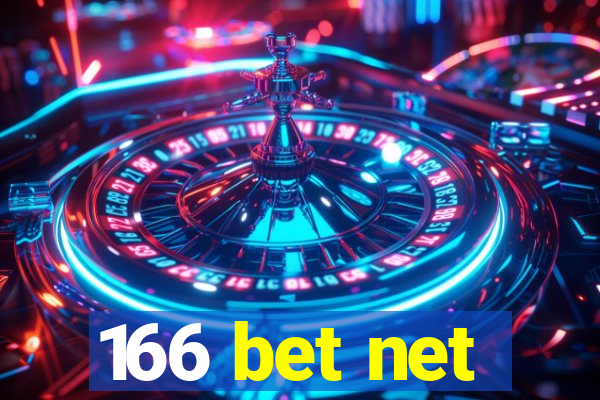 166 bet net