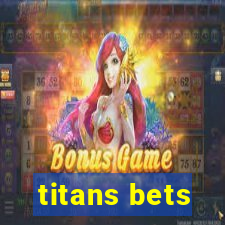 titans bets