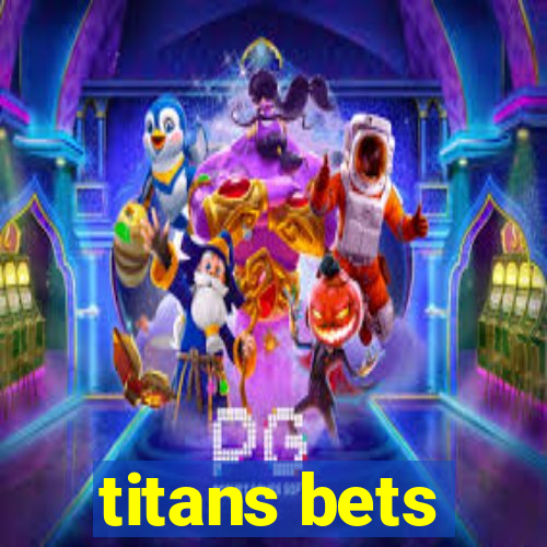 titans bets