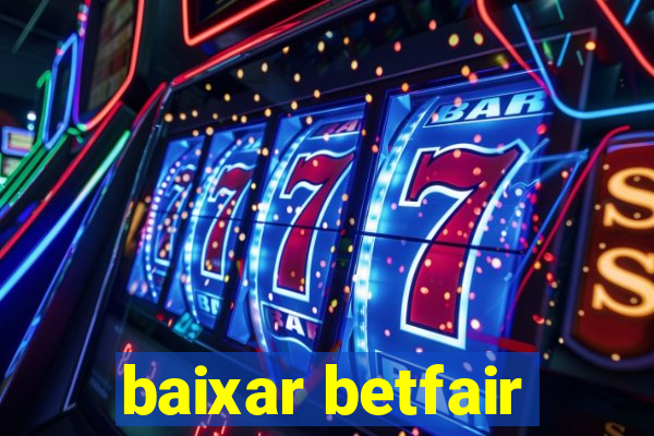 baixar betfair