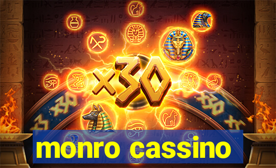 monro cassino