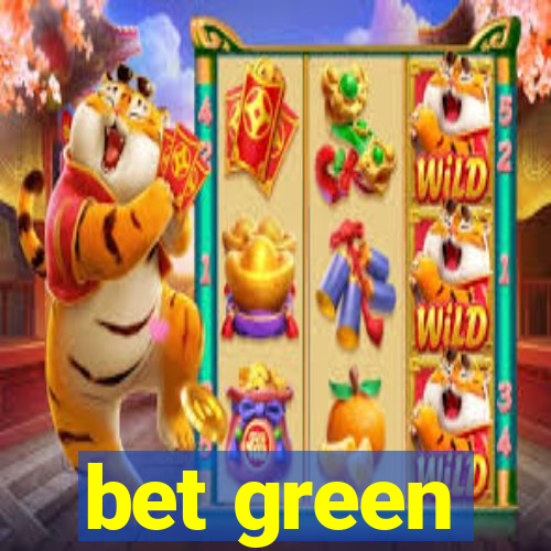 bet green