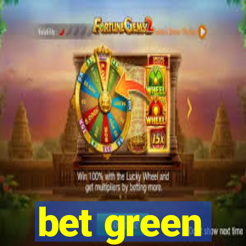 bet green