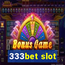 333bet slot