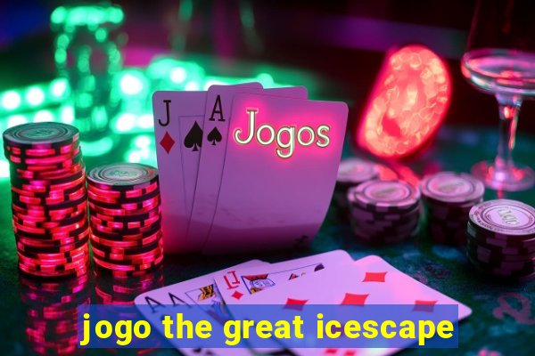 jogo the great icescape