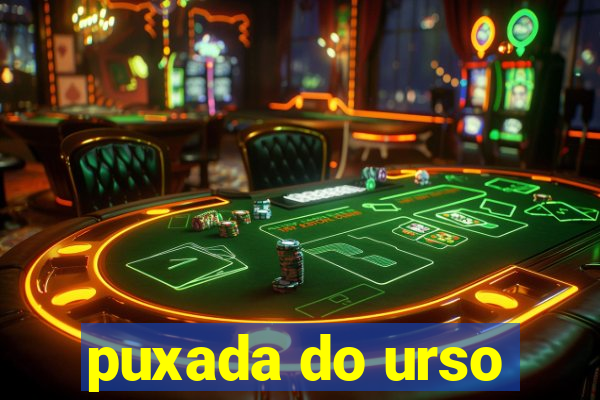 puxada do urso