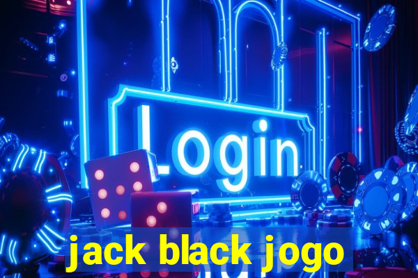 jack black jogo