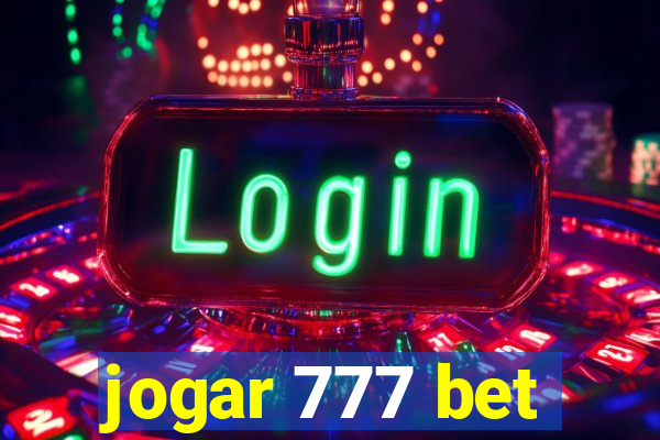 jogar 777 bet