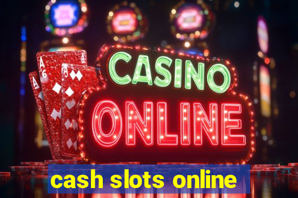 cash slots online