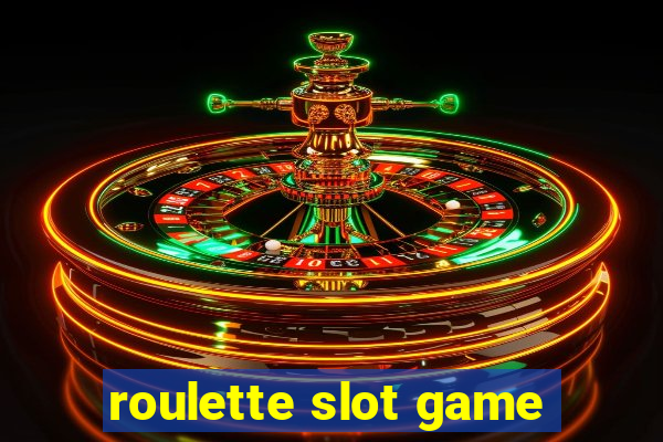 roulette slot game