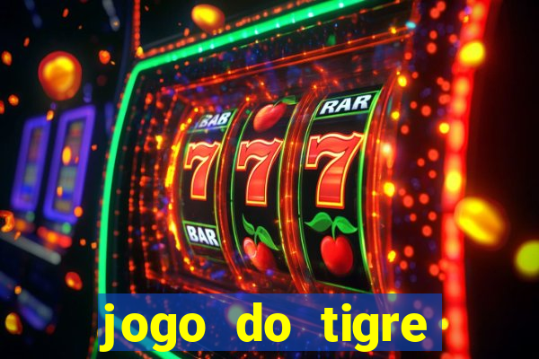 jogo do tigre baixar apk