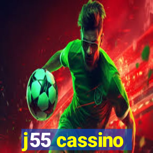 j55 cassino