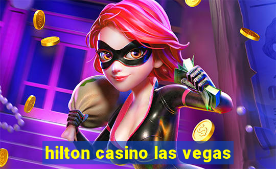 hilton casino las vegas