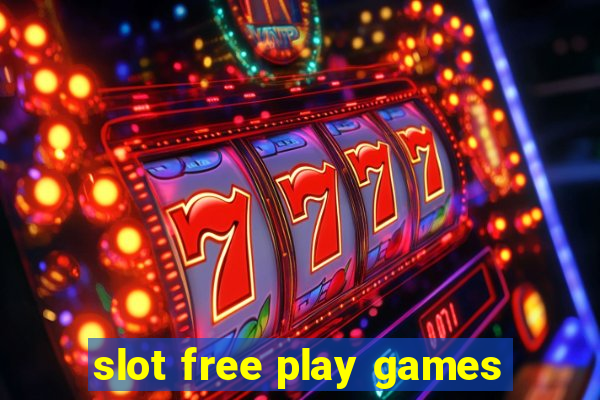 slot free play games