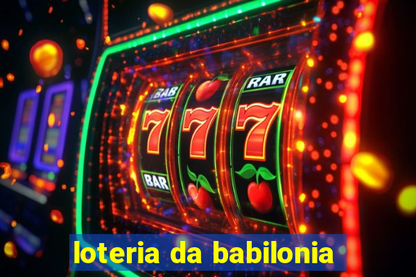 loteria da babilonia