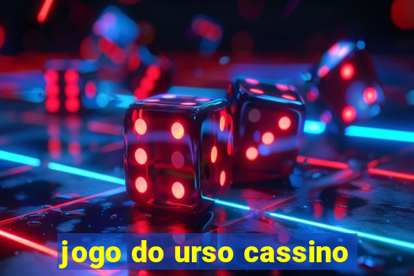 jogo do urso cassino