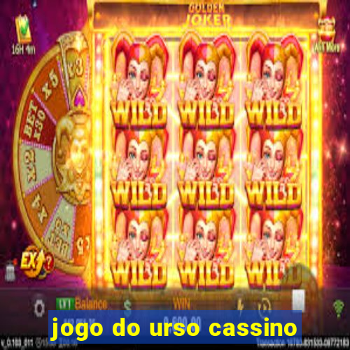 jogo do urso cassino