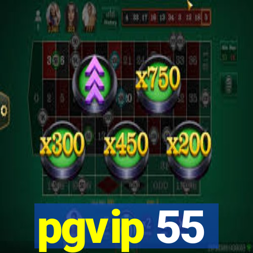 pgvip 55