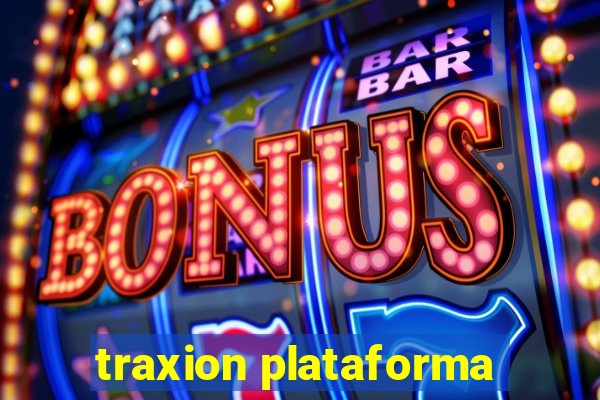 traxion plataforma