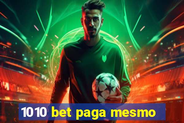 1010 bet paga mesmo