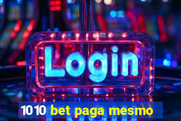 1010 bet paga mesmo