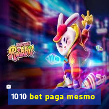 1010 bet paga mesmo