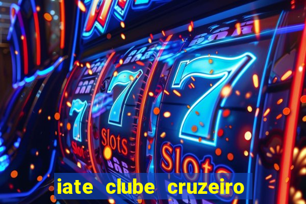 iate clube cruzeiro do sul