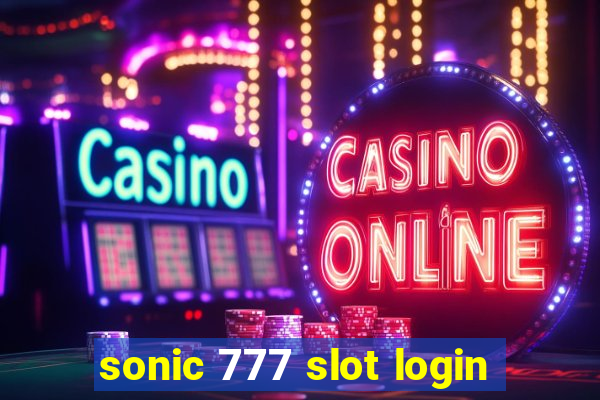 sonic 777 slot login