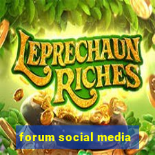 forum social media