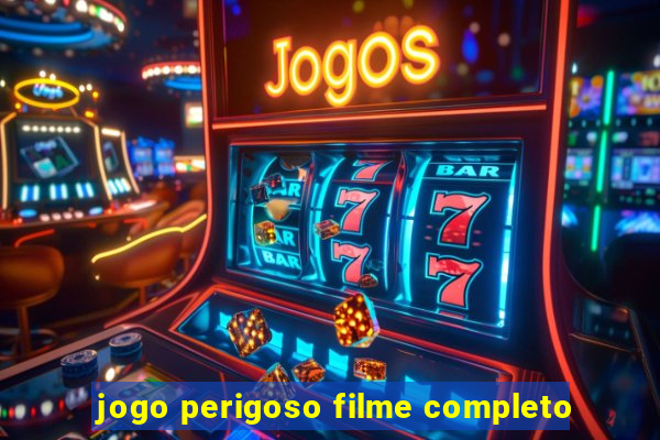 jogo perigoso filme completo